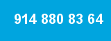 914 880 83 64